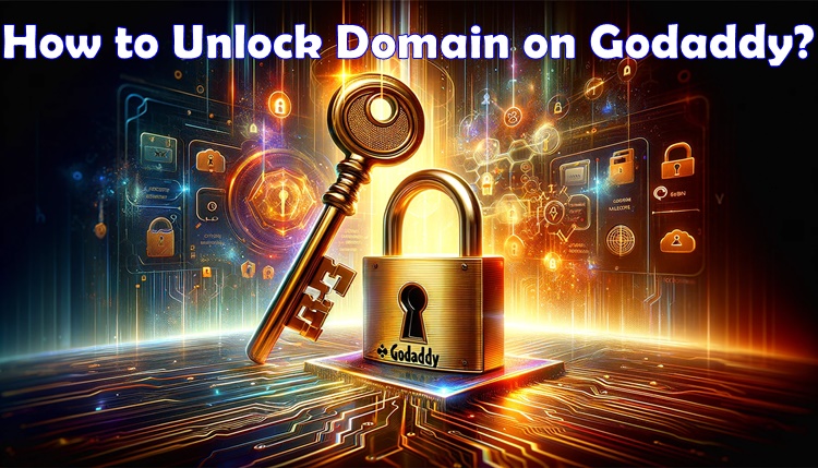How to Unlock Domain on Godaddy