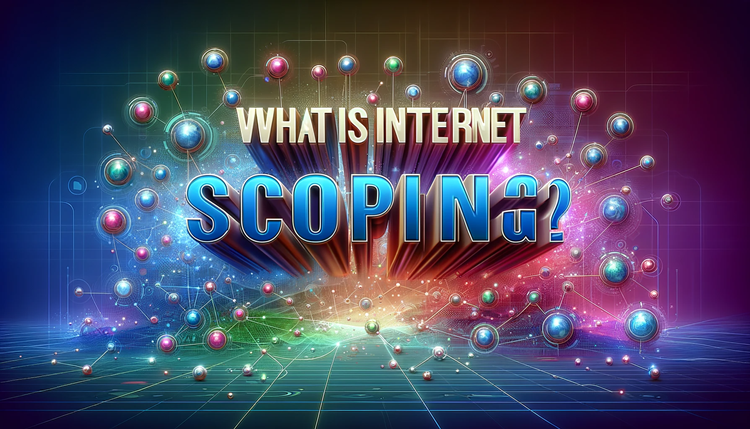 What is Internet Scoping